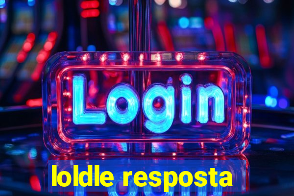 loldle resposta